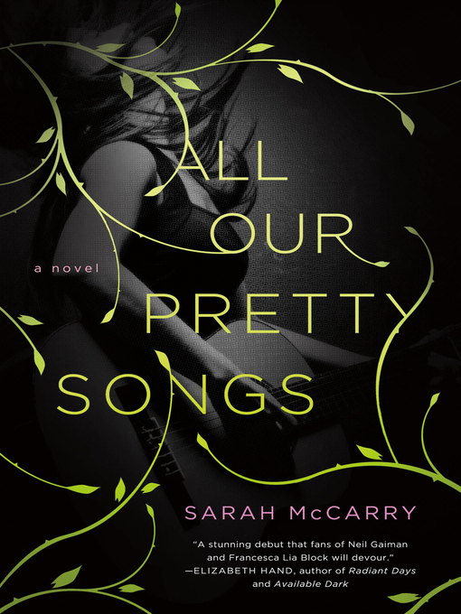 Title details for All Our Pretty Songs by Sarah McCarry - Available